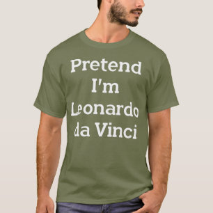 Camiseta Finja Que Sou Leonardo Da Vinci Festa Encantada