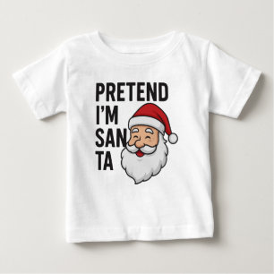 Camiseta Finja que sou o Papai Noel - Citação Divertida de 