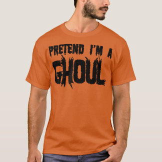 Camiseta Finja que sou um Dia de as Bruxas engraçado Ghoul