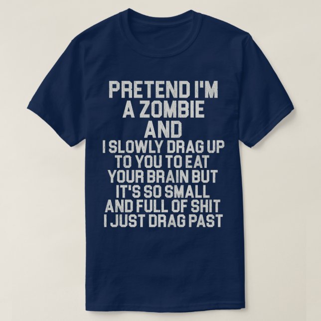 Camiseta Finja que sou um Zombie (Frente do Design)