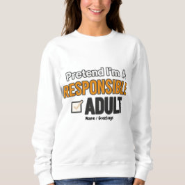 Camiseta Finja Ser Um Adulto Responsável Divertido Moderno 