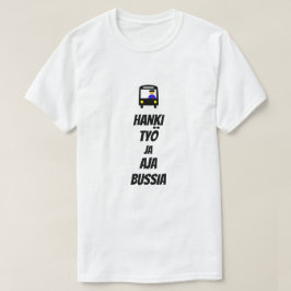 Camiseta Finlandês para obter um emprego e dirigir o ônibus