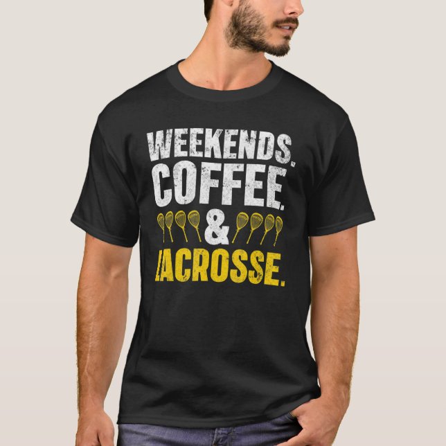 Camiseta Fins De Semana Café E Lacrosse Homens (Frente)