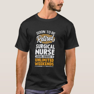 Camiseta Fins de Semana Ilimitados Enfermeira Cirúrgica Apo