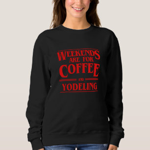 Camiseta Fins de Semana São Para Café e Apresentações de Yo