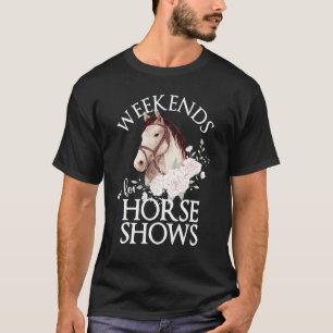 Camiseta Fins de semana são para Exposições de Cavalos   Ex