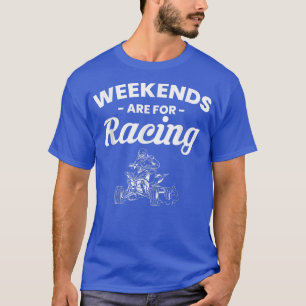 Camiseta Fins De Semana São Para O Cavaleiro De Quad Bike R