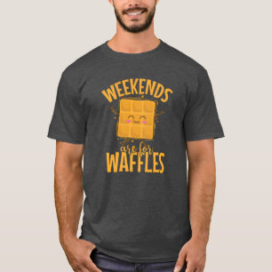 Camiseta Fins de semana são para presente de Biscoitos Waff