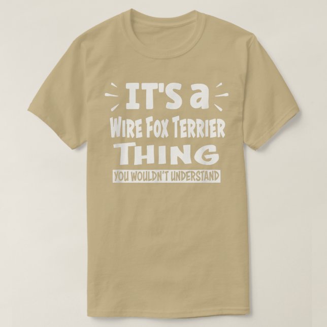 Camiseta Fio De Terrier Coisa Que Você Não Entenderia Anina (Frente do Design)