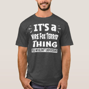 Camiseta Fio Fox Terrier Coisa que você não entenderia Ani