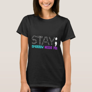 Camiseta Fique Amanhã Precisa De Você