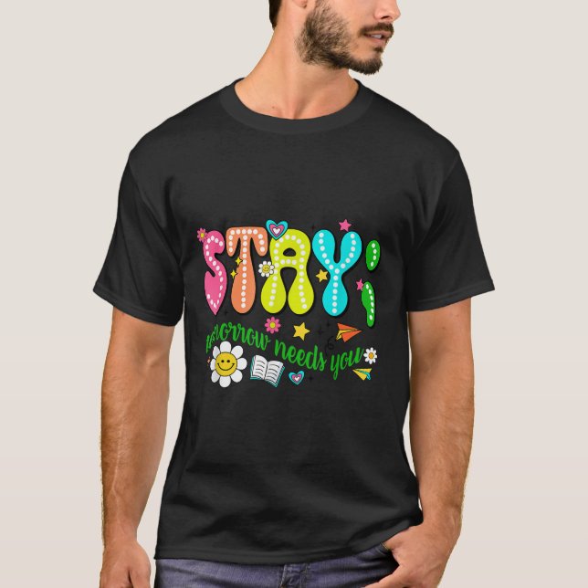 Camiseta Fique Amanhã Precisa de Você Conscientização sobre (Frente)