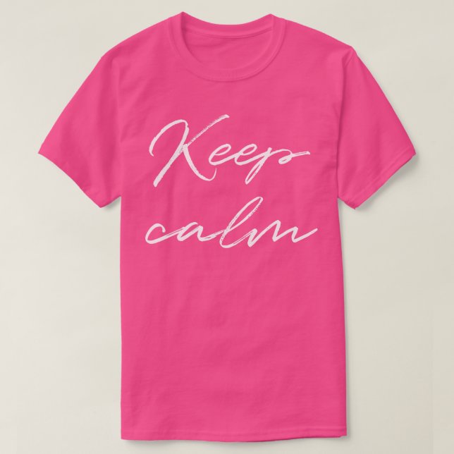 Camiseta Fique calmo (Frente do Design)