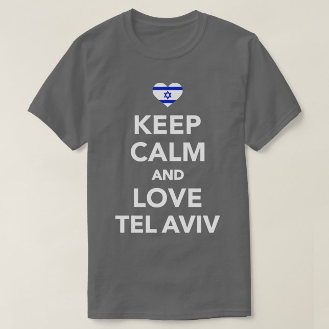 Camiseta Fique calmo e ame Tel Aviv (Frente do Design)