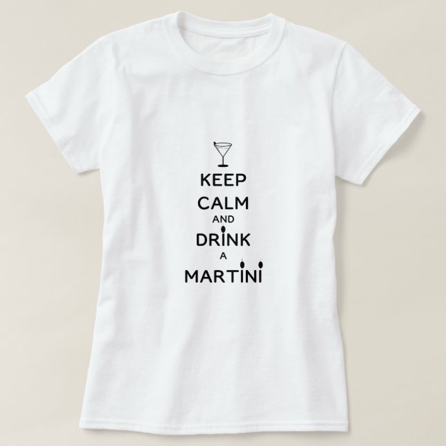 Camiseta Fique calmo e beba uma Festa de solteira Martini (Frente do Design)