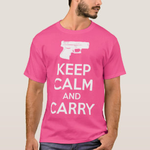 Camiseta Fique Calmo E Carregar - Presentes De Arma - Caçad