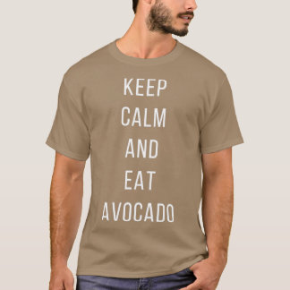 Camiseta Fique calmo e coma abacate
