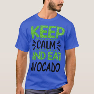 Camiseta Fique calmo e coma abacate 6