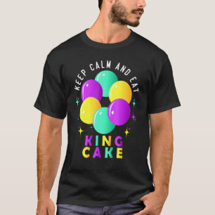 Camiseta Fique Calmo E Coma King Cake Engraçado Mardi Gras