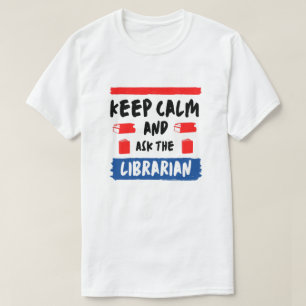 Camiseta Fique calmo e como bibliotecário