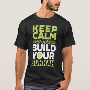 Camiseta Fique Calmo E Construa Seu Sukkah Sukkot Day Lulav