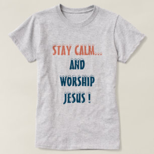 CAMISETA FIQUE CALMO E CULTO JESUS CRISTÃO