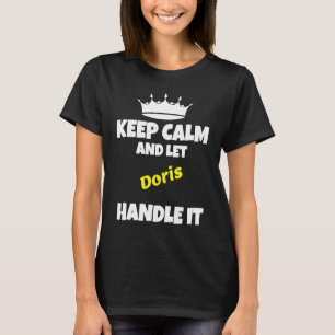 Camiseta Fique calmo e deixe Doris fazer isso engraçado hum