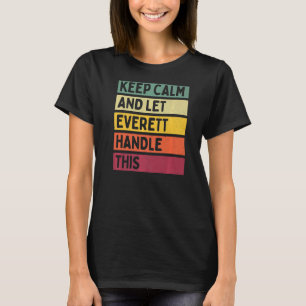 Camiseta Fique Calmo E Deixe Everett Lidar Com Essa Cota Re