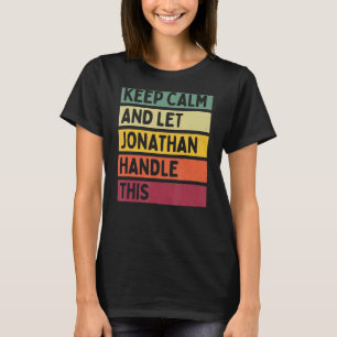 Camiseta Fique Calmo E Deixe O Jonathan Lidar Com Esta Quot