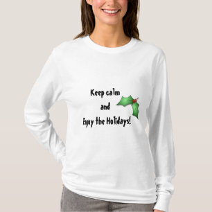 Camiseta Fique calmo e desfrute do Tee de Feriados
