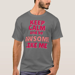 Camiseta Fique calmo e fique atento como eu 1