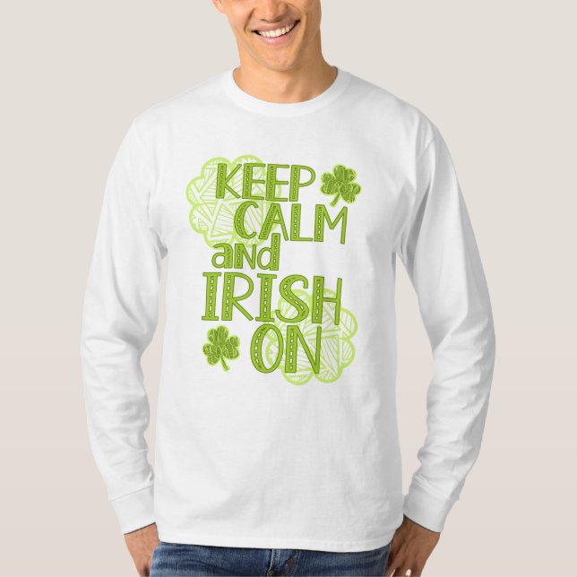 Camiseta Fique calmo e irlandês nas Ruas de diversão. (Frente)