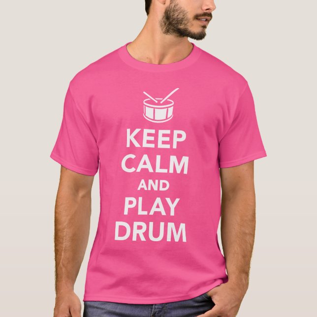 Camiseta Fique Calmo E Jogue Tambor (Frente)