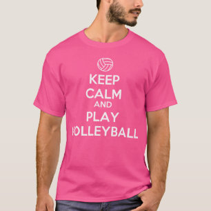 Camiseta Fique Calmo E Jogue Voleibol