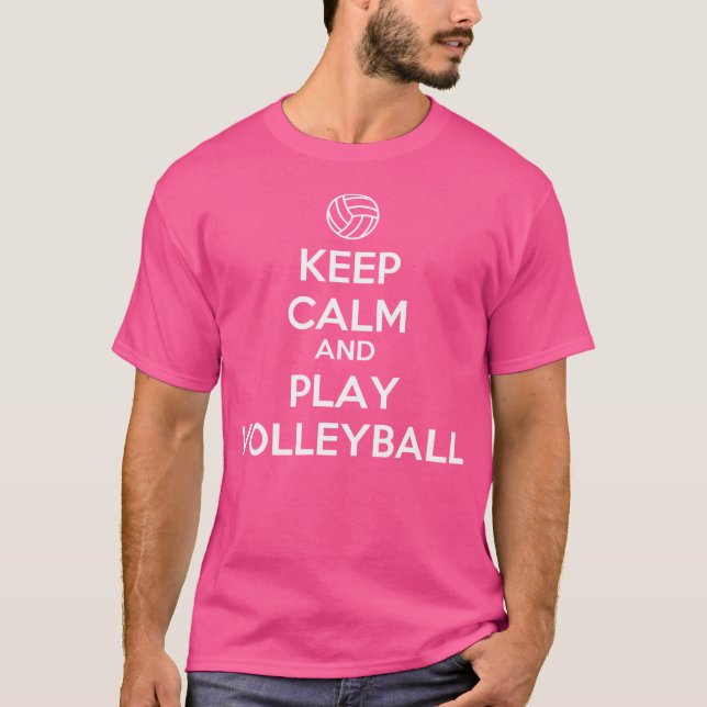 Camiseta Fique Calmo E Jogue Voleibol (Frente)