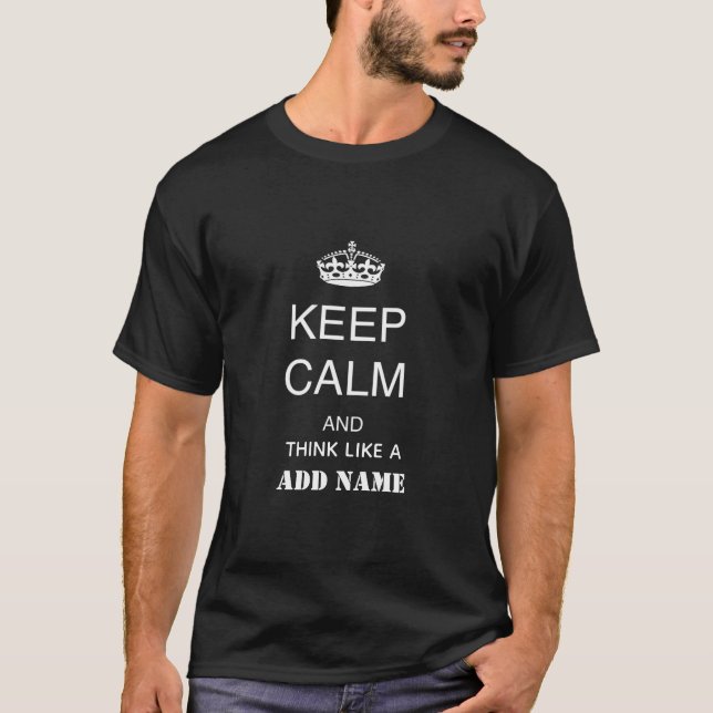 Camiseta Fique calmo e pense como um presente (ADD SURNAME) (Frente)