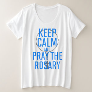 Camiseta Fique calmo e reze a Rosária