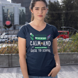Camiseta Fique calmo e seja bem-vindo de volta à escola