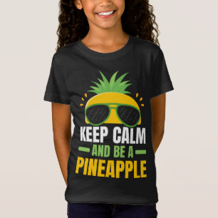 Camiseta Fique Calmo E Seja Uma Fruta Tropical De Ananás