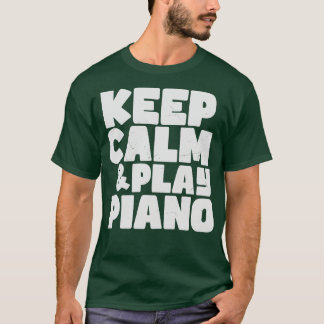 Camiseta Fique calmo e toque piano
