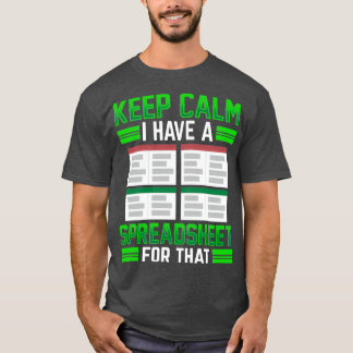 Camiseta Fique Calmo Eu Tenho Uma Planilha Para Esse Trabal