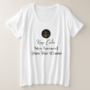 Camiseta Fique Calmo. Fiquem Focados. Passar No Seu Exame D