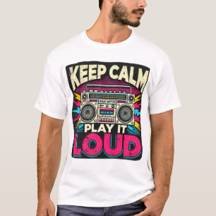 Camiseta Fique Calmo Toque-o Alto