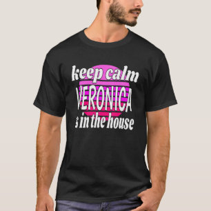 Camiseta Fique Calmo Veronica Está No Nome Veronica Da Casa