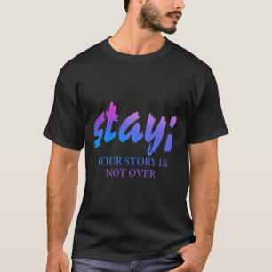 Camiseta Fique com a sua história de que não se trata de pr