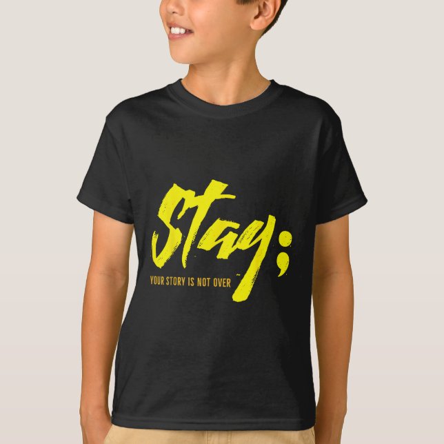 Camiseta Fique Com A Sua História Não É Sobre Suicídio Ment (Frente)
