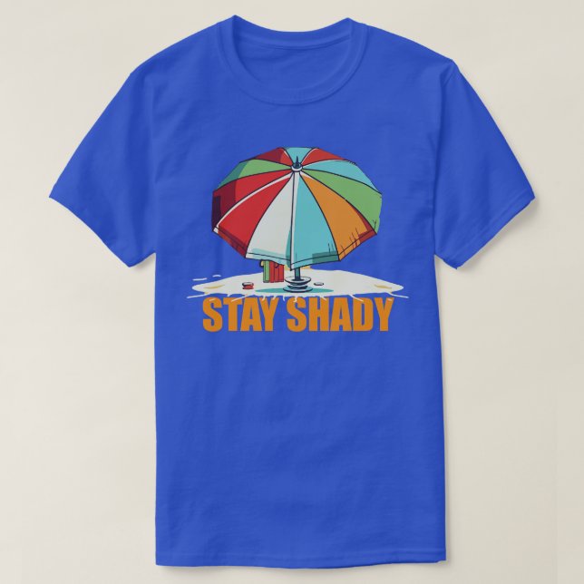 Camiseta Fique com o guarda-chuva da praia Shady (Frente do Design)