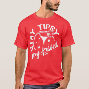 Camiseta Fique com Tipsy, meu amigo 1