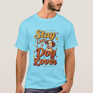 Camiseta Fique Como Cachorro Tipografia de Cachorrinho Fofo