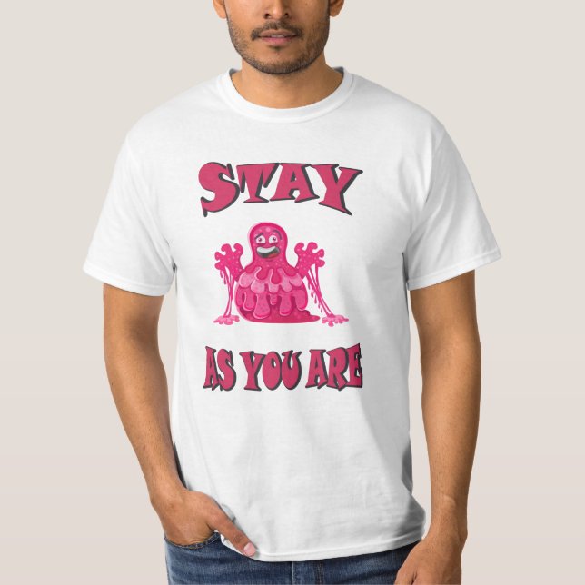 Camiseta Fique como você é (Frente)